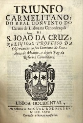 TRIUNFO CARMELITANO, DO REAL CONVENTO DO CARMO DE LISBOA NA CANONIZAÇÃO DE S. JOÃO DA CRUZ,...